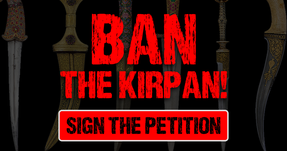BAN THE KIRPAN! Enough with the ceremonial daggers in public